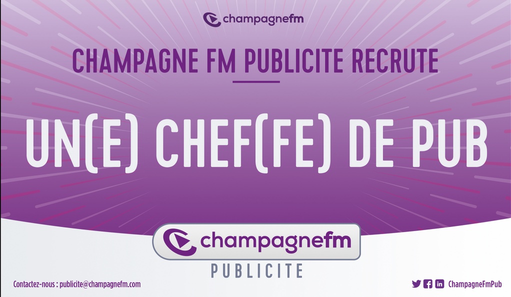CHAMPAGNE FM RECRUTE UN(E) CHEF(E) DE PUB SECTEUR EPERNAY