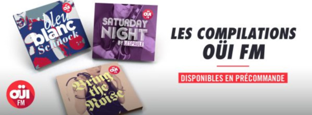 Oui FM sort les compilations de ses émissions Oui FM sort les compilations de ses émissions