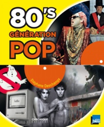 "80’s, Génération pop" dans un livre