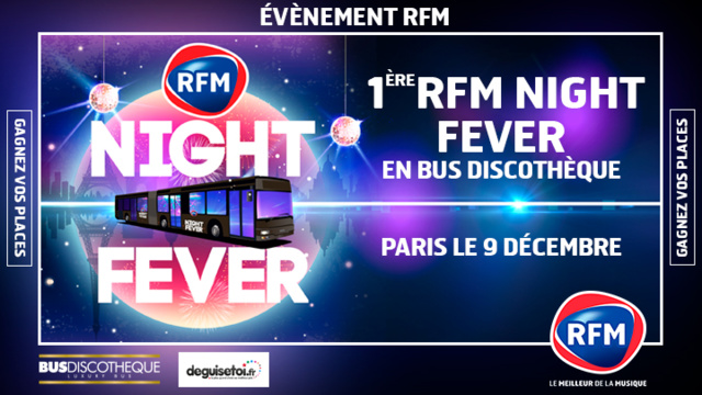 Une soirée "RFM Night Fever" dans... un bus Une soirée "RFM Night Fever" dans... un bus