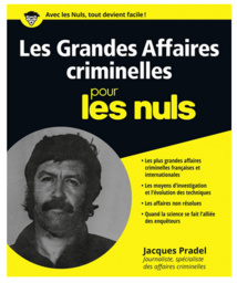 "Les Grandes affaires criminelles" racontées par Jacques Pradel "Les Grandes affaires criminelles" racontées par Jacques Pradel