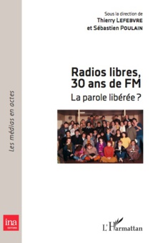"Radios libres, 30 ans de FM" : le livre