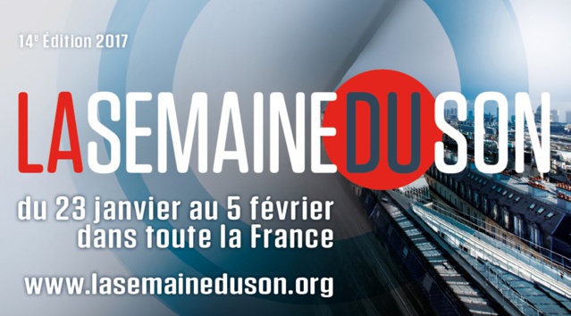 La Semaine du Son, c'est jusqu'au 5 février La Semaine du Son, c'est jusqu'au 5 février