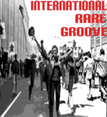 International Rare Groove, bientôt dix ans d'existence International Rare Groove, bientôt dix ans d'existence