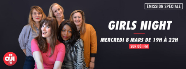 Une "Girls Night" sur Oüi FM Une "Girls Night" sur Oüi FM