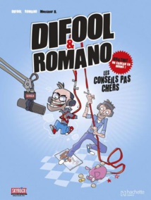 "Les conseils pas chers" de Difool et Romano "Les conseils pas chers" de Difool et Romano