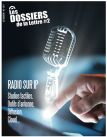 Les Dossiers de la Lettre : tout savoir sur la Radio sur IP Les Dossiers de la Lettre : tout savoir sur la Radio sur IP
