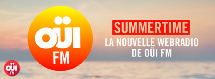 Oüi FM lance la webradio Summertime Oüi FM lance la webradio Summertime