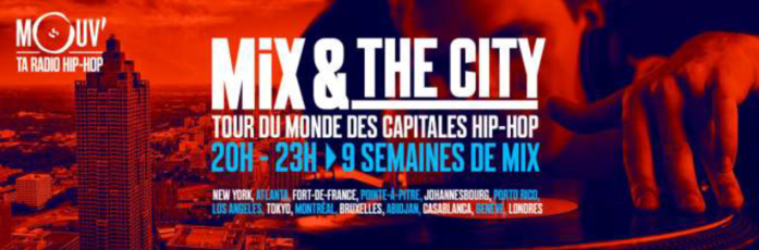 Cet été, Mouv’ fait le tour du monde du Hip-Hop Cet été, Mouv’ fait le tour du monde du Hip-Hop