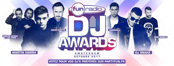 Les Fun Radio DJ Awards auront lieu à Amsterdam Les Fun Radio DJ Awards auront lieu à Amsterdam