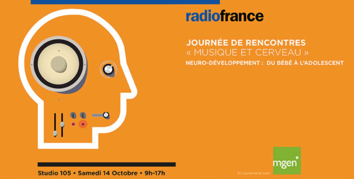 Radio France : 3e édition des rencontres "Musique et cerveau" Radio France : 3e édition des rencontres "Musique et cerveau"
