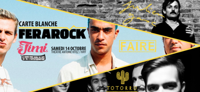 La JIMI donne carte blanche à la Ferarock ce samedi 14 octobre. Rendez-vous au Théâtre Antoine Vitez d'Ivry-sur-Seine à partir de 19h30 pour les concerts coup de cœur des radios Ferarock avec Totorro, Faire et Julien Gasc La JIMI donne carte blanche à la Ferarock ce samedi 14 octobre. Rendez-vous au Théâtre Antoine Vitez d'Ivry-sur-Seine à partir de 19h30 pour les concerts coup de cœur des radios Ferarock avec Totorro, Faire et Julien Gasc