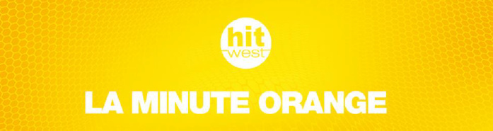 "La Minute Orange" sur Hit West "La Minute Orange" sur Hit West