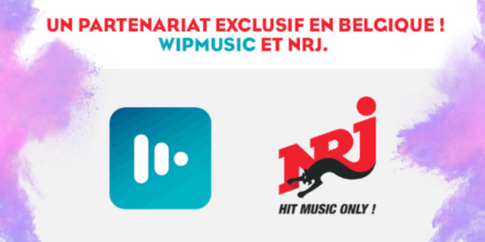 NRJ et Wipmusic : un partenariat exclusif en Belgique NRJ et Wipmusic : un partenariat exclusif en Belgique