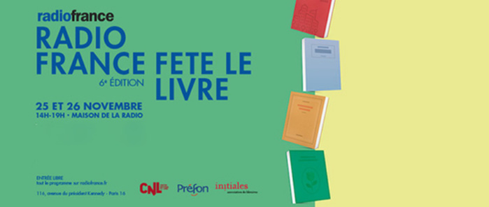 Radio France fêtera le livre les 25 et 26 novembre Radio France fêtera le livre les 25 et 26 novembre