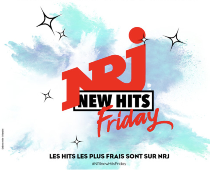NRJ a lancé le "NRJ New Hits Friday" NRJ a lancé le "NRJ New Hits Friday"