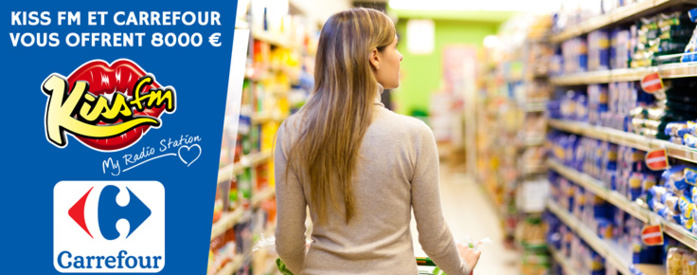 Kiss FM : un partenariat avec Carrefour Kiss FM : un partenariat avec Carrefour