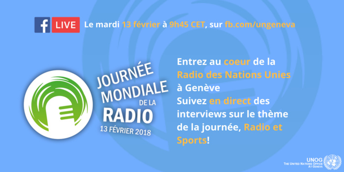 Dès 09h45 ce mardi matin (voir ICI), l'ONU à Genève ouvre un accès privilégié via Facebook Live, aux studios de la radio de l'ONU, avec des interviews sur le thème de la radio et du sport. Dès 09h45 ce mardi matin (voir ICI), l'ONU à Genève ouvre un accès privilégié via Facebook Live, aux studios de la radio de l'ONU, avec des interviews sur le thème de la radio et du sport.