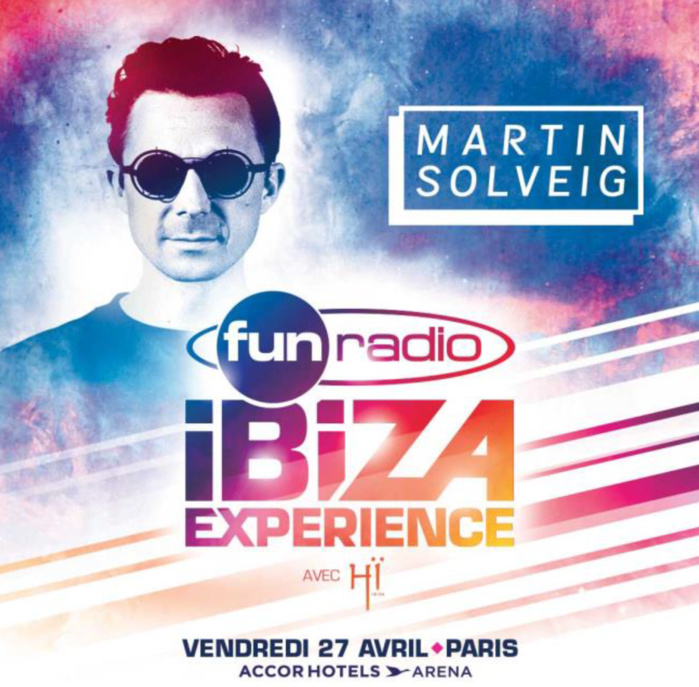 Martin Solveig à la Fun Radio Ibiza Experience Martin Solveig à la Fun Radio Ibiza Experience