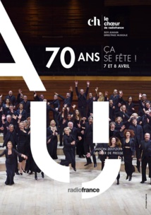 Le Choeur de Radio France fête ses 70 ans Le Choeur de Radio France fête ses 70 ans
