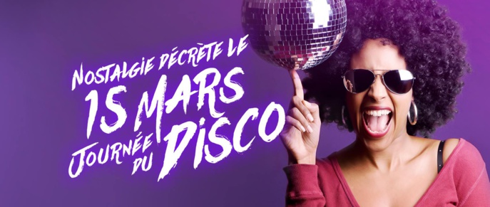 Nostalgie décrète le 15 mars "journée du disco" Nostalgie décrète le 15 mars "journée du disco"