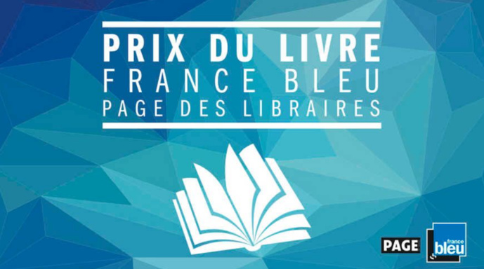 Sélection 2018 du Prix du Livre France Bleu Sélection 2018 du Prix du Livre France Bleu