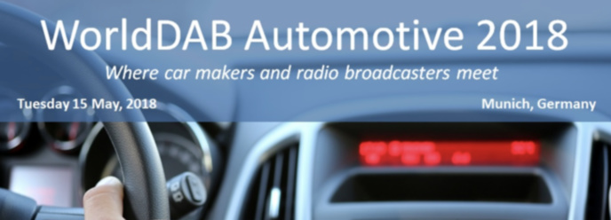Le WorldDAB organise le WorldDAB Automative 2018 Le WorldDAB organise le WorldDAB Automative 2018