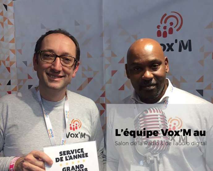 En janvier dernier, Franck Lecoq et Bruno Seguin de Vox'M ont remporté le Prix du Service de l'année au Salon de la Radio. En janvier dernier, Franck Lecoq et Bruno Seguin de Vox'M ont remporté le Prix du Service de l'année au Salon de la Radio.