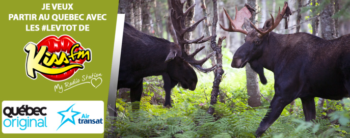 Kiss FM envoie ses auditeurs au Québec Kiss FM envoie ses auditeurs au Québec