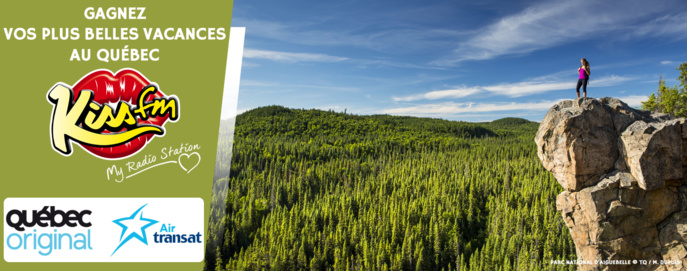 Kiss FM envoie ses auditeurs au Québec Kiss FM envoie ses auditeurs au Québec