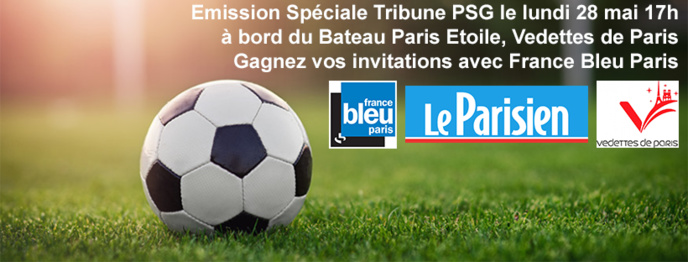 Fin de saison pour "Tribune PSG" sur France Bleu Fin de saison pour "Tribune PSG" sur France Bleu