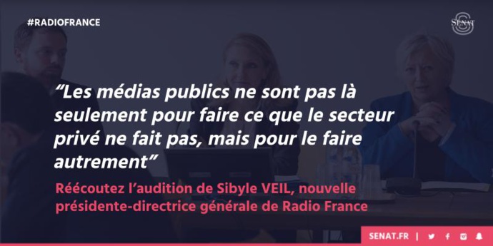 Radio France : Sibyle Veil auditionnée au Sénat Radio France : Sibyle Veil auditionnée au Sénat