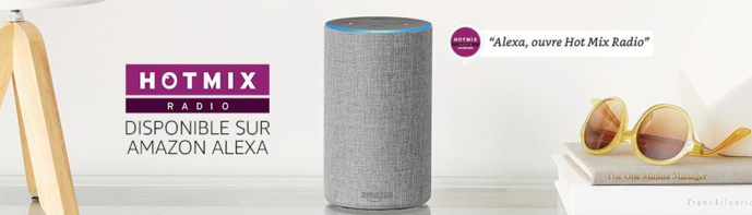 Hotmix Radio disponible sur les enceintes connectées d'Amazon Hotmix Radio disponible sur les enceintes connectées d'Amazon