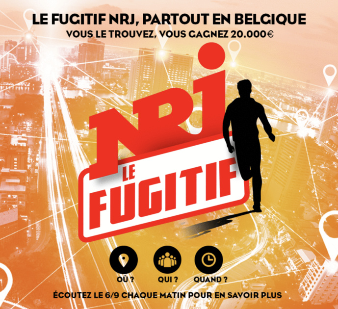 Le Fugitif NRJ est en Belgique Le Fugitif NRJ est en Belgique