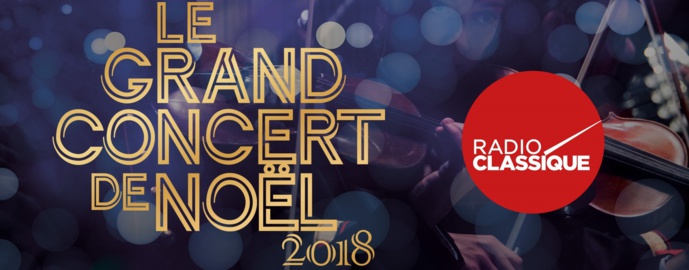 Radio Classique prépare son concert de Noël Radio Classique prépare son concert de Noël
