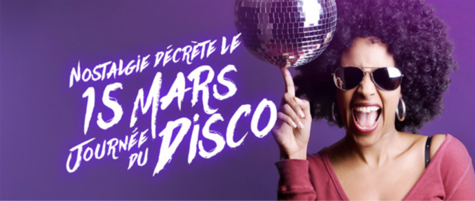 Ce 15 mars, ce sera la journée du Disco sur Nostalgie Ce 15 mars, ce sera la journée du Disco sur Nostalgie