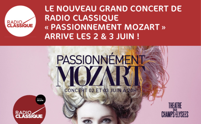"Passionnément Mozart" le nouveau concert de Radio Classique