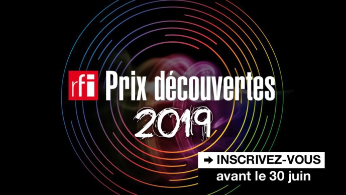 RFI lance son Prix Découvertes RFI 2019 RFI lance son Prix Découvertes RFI 2019