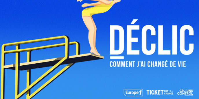 Europe 1 lance "Déclic", le podcast sur le changement de vie Europe 1 lance "Déclic", le podcast sur le changement de vie