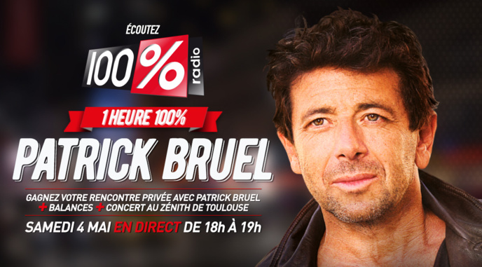 Patrick Bruel invité de la radio 100% Patrick Bruel invité de la radio 100%