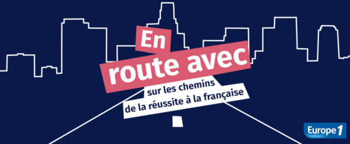 Europe 1 lance la série originale "En route avec" Europe 1 lance la série originale "En route avec"