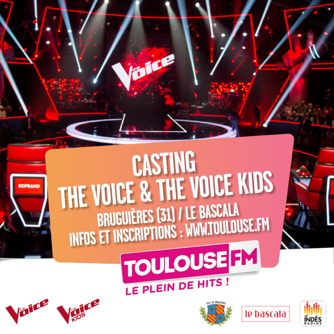 Un casting The Voice avec Toulouse FM Un casting The Voice avec Toulouse FM