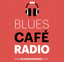 Blues Café Radio, une vraie webradio de passionnés