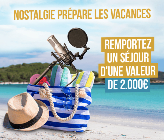 Nostalgie Belgique pense déjà aux vacances Nostalgie Belgique pense déjà aux vacances