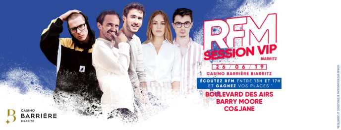 RFM organise une "RFM Session VIP" à Biarritz RFM organise une "RFM Session VIP" à Biarritz