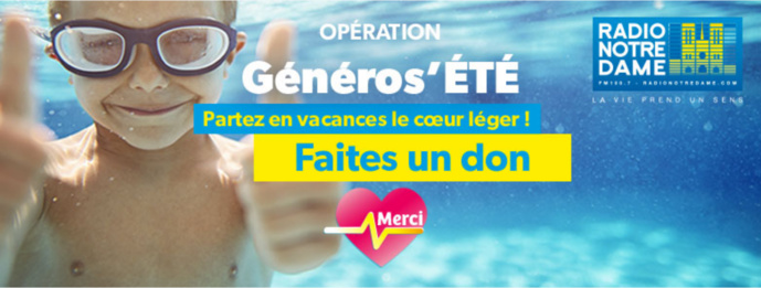 Radio Notre-Dame lance l'opération "Généros’été" Radio Notre-Dame lance l'opération "Généros’été"