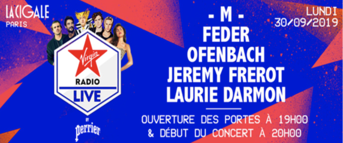 Virgin Radio : un Virgin radio Live à La Cigale à Paris Virgin Radio : un Virgin radio Live à La Cigale à Paris