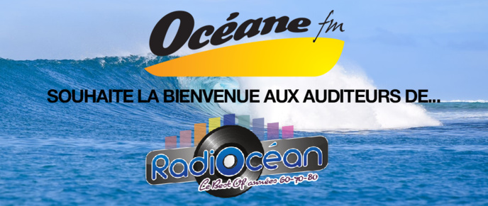 RadiOcéan rejoint Océane FM RadiOcéan rejoint Océane FM