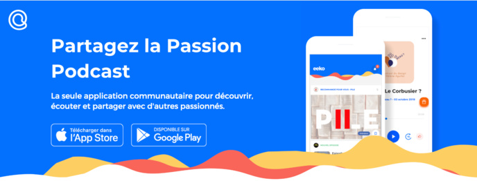 L'application eeko veut partager la passion podcast L'application eeko veut partager la passion podcast