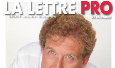 Voici votre magazine en Flipbook n°117 de la Lettre Pro de la Radio Voici votre magazine en Flipbook n°117 de la Lettre Pro de la Radio